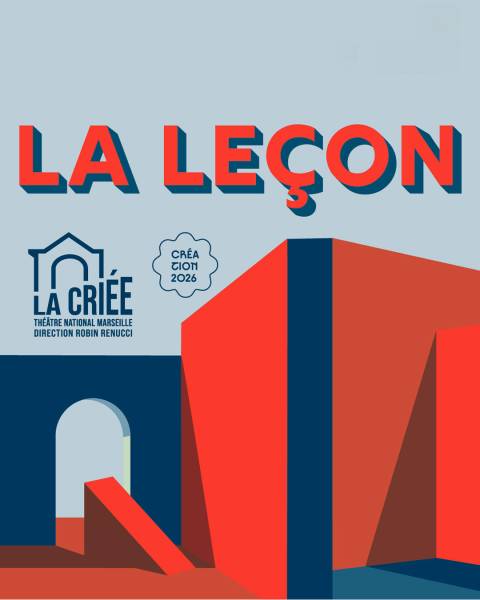 La Leçon - Marseille - La Criée ZeCom