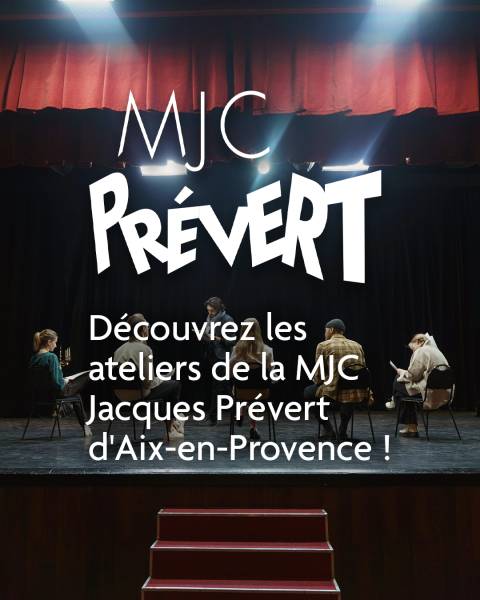MJC Jacques Prévert d'Aix-en-Provence et ses ateliers